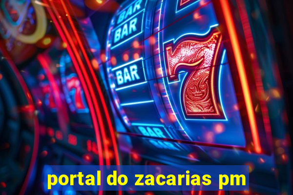 portal do zacarias pm